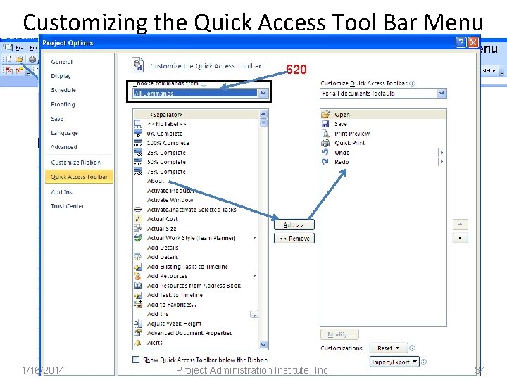 Customizing the Quick Access Tool Bar Menu Customized 2007 menu 620 Quick access tool