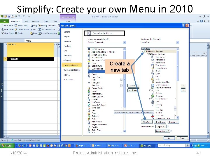 Simplify: Create your own Menu in 2010 Create a new tab 1/16/2014 Project Administration