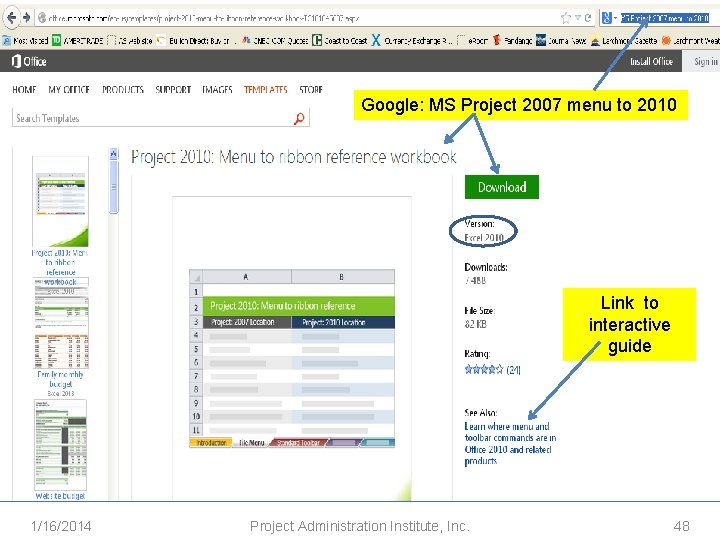 Google: MS Project 2007 menu to 2010 Link to interactive guide 1/16/2014 Project Administration