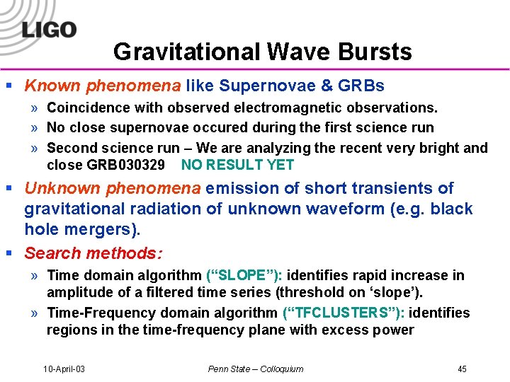 Gravitational Wave Bursts § Known phenomena like Supernovae & GRBs » Coincidence with observed