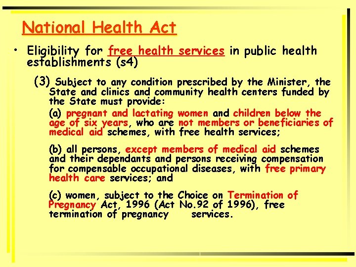 National Health Act • Eligibility for free health services in public health establishments (s