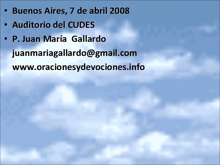  • • • Buenos Aires, 7 de abril 2008 Auditorio del CUDES P.