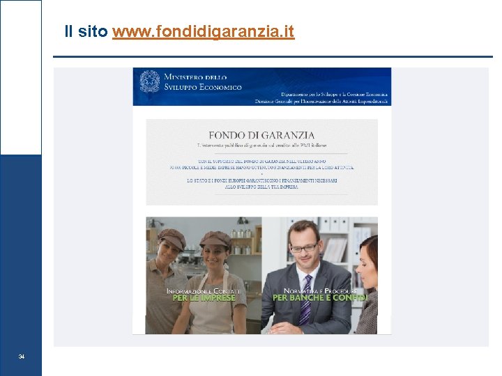 Il sito www. fondidigaranzia. it 34 
