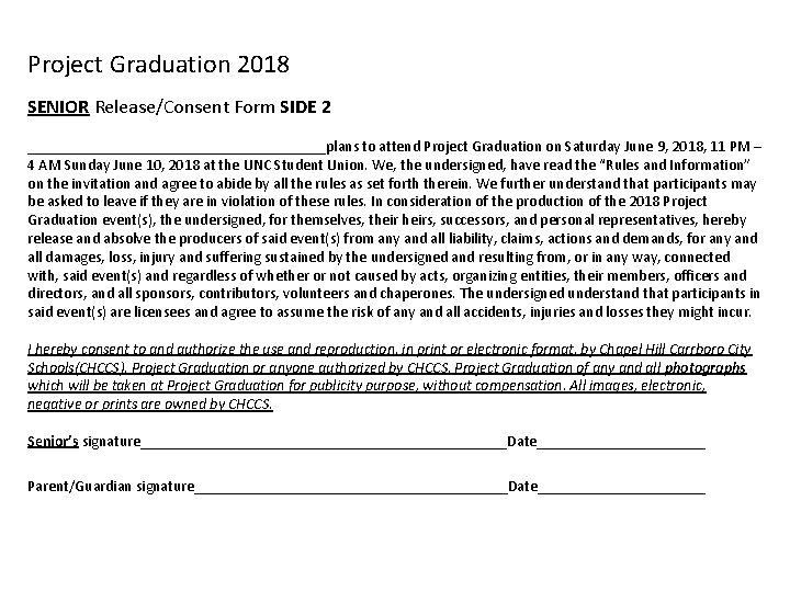 Project Graduation 2018 SENIOR Release/Consent Form SIDE 2 ____________________plans to attend Project Graduation on