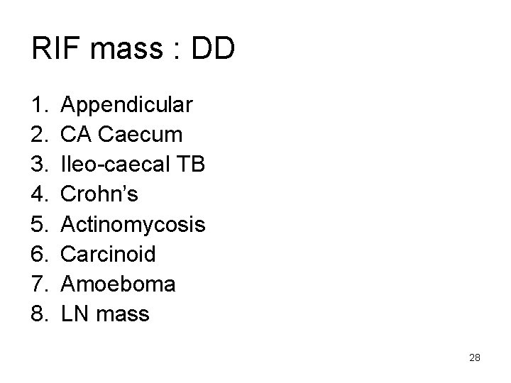 RIF mass : DD 1. 2. 3. 4. 5. 6. 7. 8. Appendicular CA