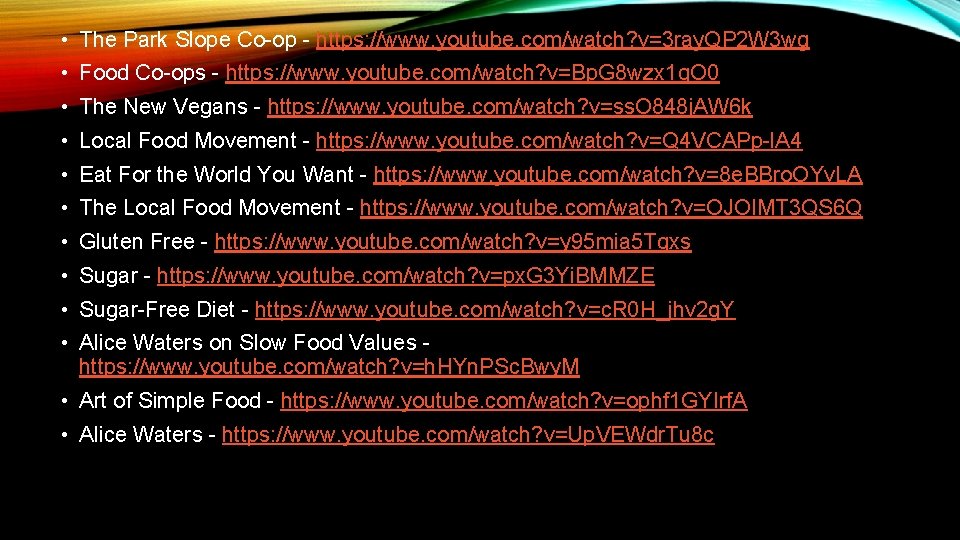  • The Park Slope Co-op - https: //www. youtube. com/watch? v=3 ray. QP
