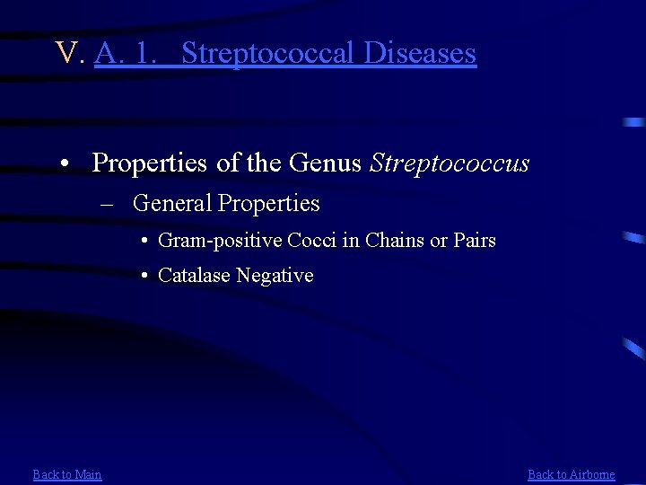 V. A. 1. Streptococcal Diseases • Properties of the Genus Streptococcus – General Properties