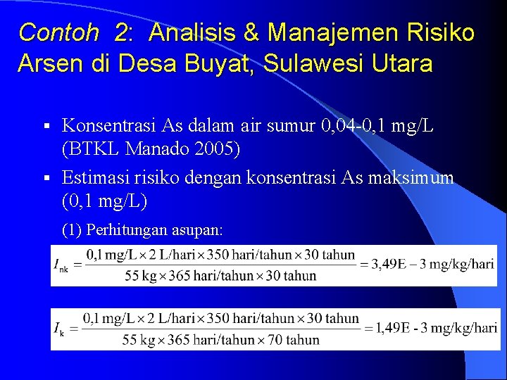 Contoh 2: Analisis & Manajemen Risiko Arsen di Desa Buyat, Sulawesi Utara Konsentrasi As