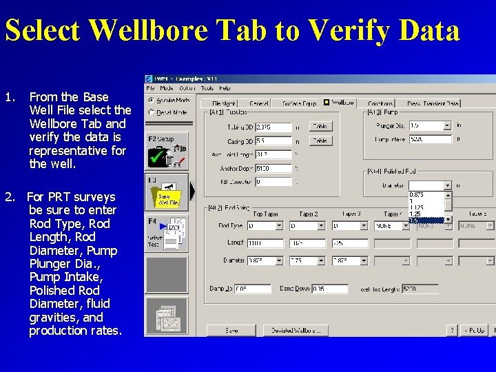 Select Wellbore Tab to Verify Data 1. From the Base Well File select the