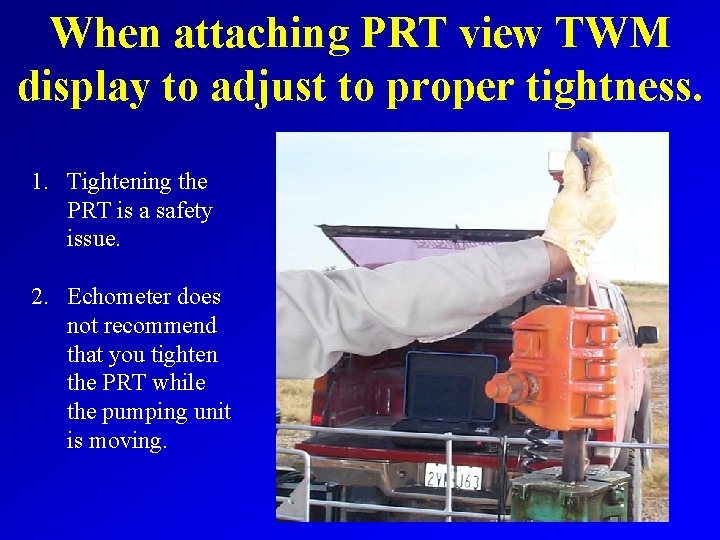 When attaching PRT view TWM display to adjust to proper tightness. 1. Tightening the