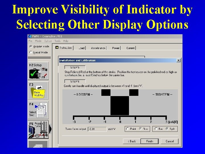 Improve Visibility of Indicator by Selecting Other Display Options 