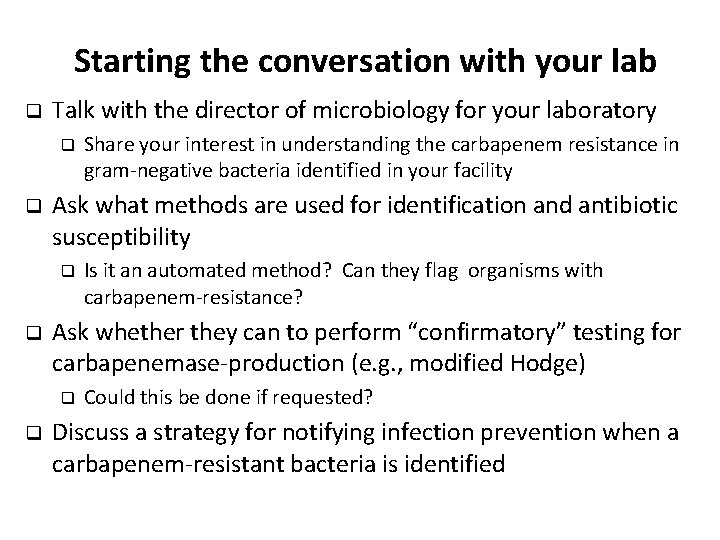 Starting the conversation with your lab q Talk with the director of microbiology for