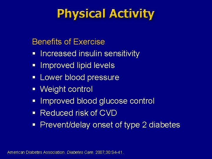 Benefits of Exercise § Increased insulin sensitivity § Improved lipid levels § Lower blood