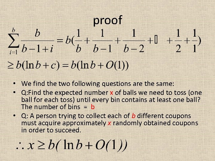 proof • We find the two following questions are the same: • Q: Find