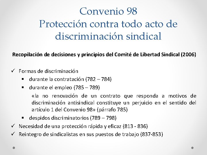 Convenio 98 Protección contra todo acto de discriminación sindical Recopilación de decisiones y principios