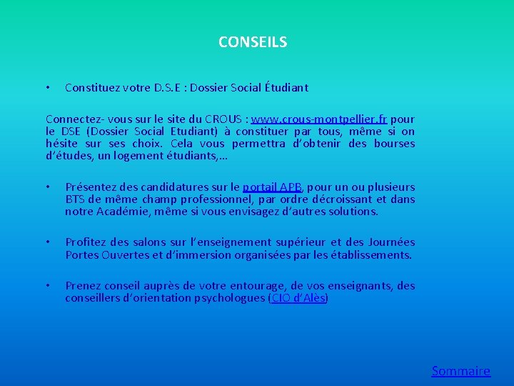 CONSEILS • Constituez votre D. S. E : Dossier Social Étudiant Connectez- vous sur