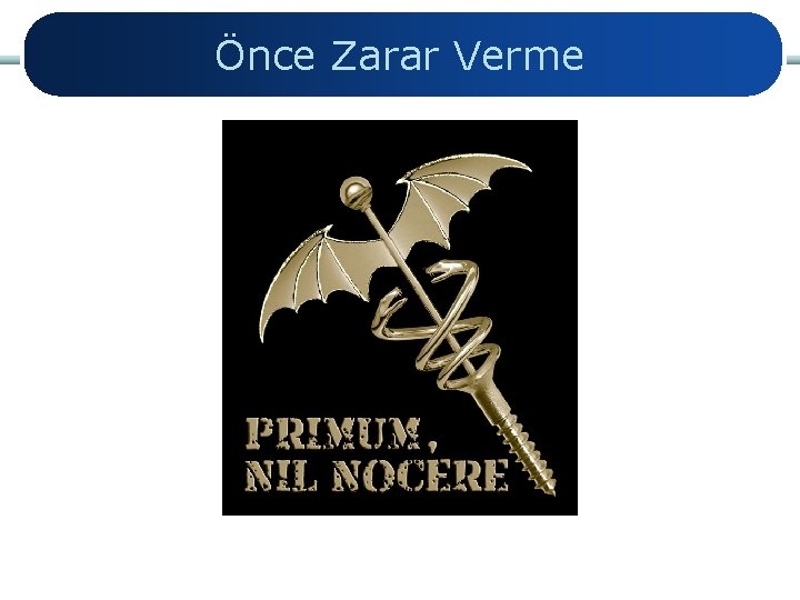 Önce Zarar Verme 