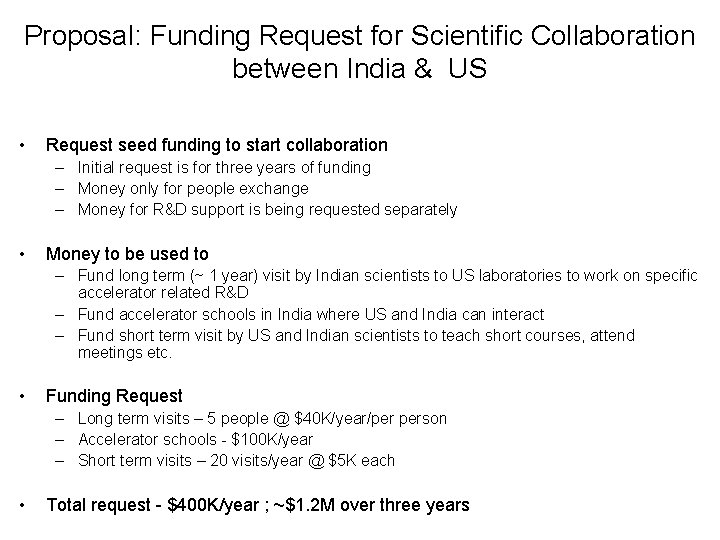 Proposal: Funding Request for Scientific Collaboration between India & US • Request seed funding