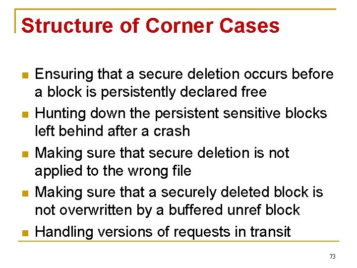 Structure of Corner Cases Ensuring that a secure deletion occurs before a block is