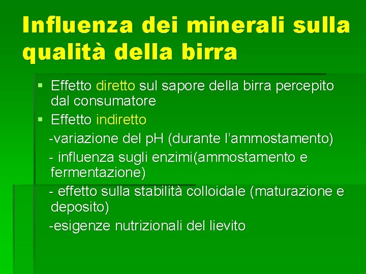 Influenza dei minerali sulla qualità della birra § Effetto diretto sul sapore della birra