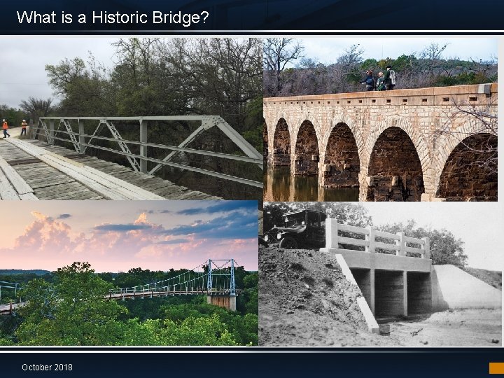What is a Historic Bridge? October 2018 