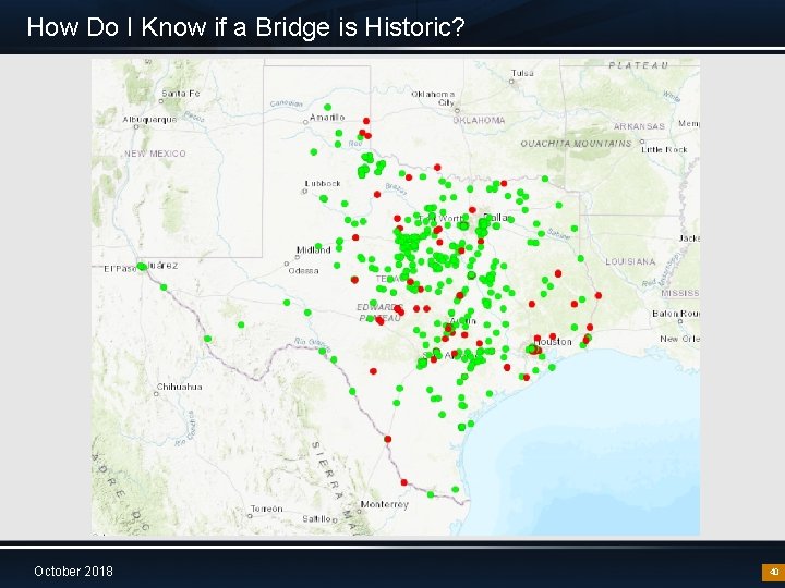 How Do I Know if a Bridge is Historic? October 2018 40 
