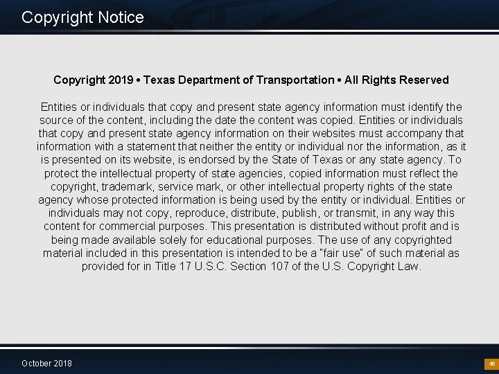 Copyright Notice Copyright 2019 • Texas Department of Transportation • All Rights Reserved Entities