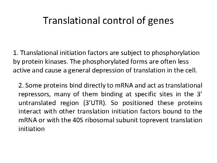 Translational control of genes 1. Ttanslational initiation factors are subject to phosphorylation by protein