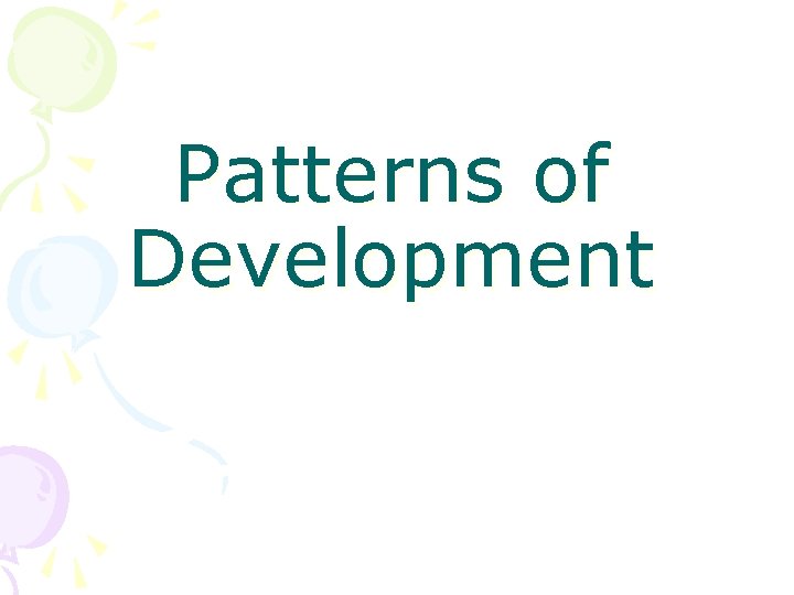 Patterns of Development 