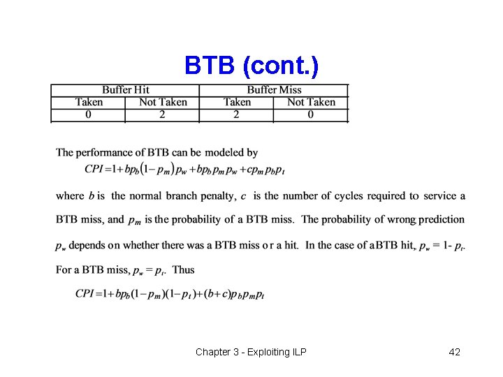 BTB (cont. ) Chapter 3 - Exploiting ILP 42 