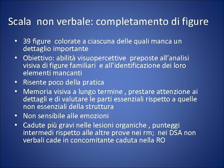 Scala non verbale: completamento di figure • 39 figure colorate a ciascuna delle quali