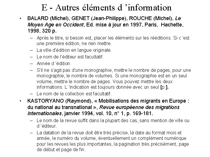 E - Autres éléments d ’information • BALARD (Michel), GENET (Jean-Philippe), ROUCHE (Michel), Le