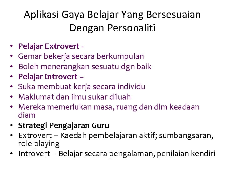 Aplikasi Gaya Belajar Yang Bersesuaian Dengan Personaliti Pelajar Extrovert - Gemar bekerja secara berkumpulan