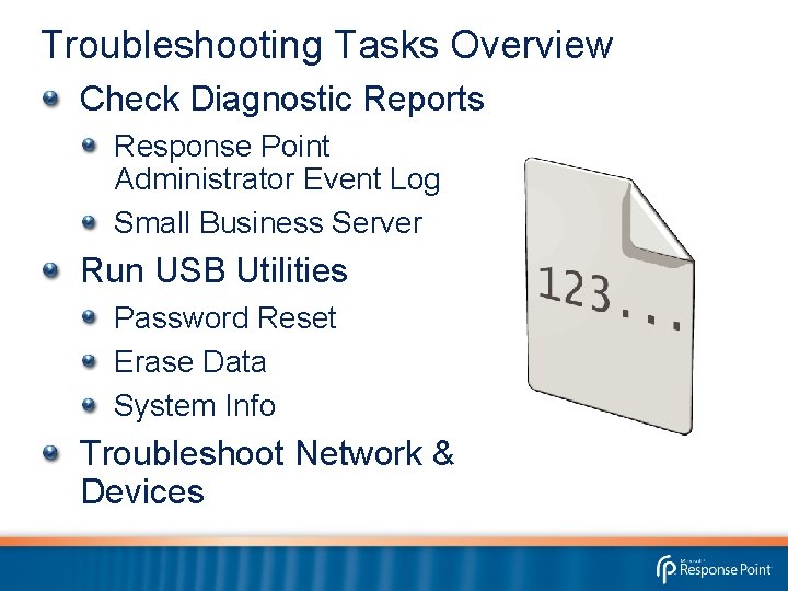 Troubleshooting Tasks Overview Check Diagnostic Reports Response Point Administrator Event Log Small Business Server