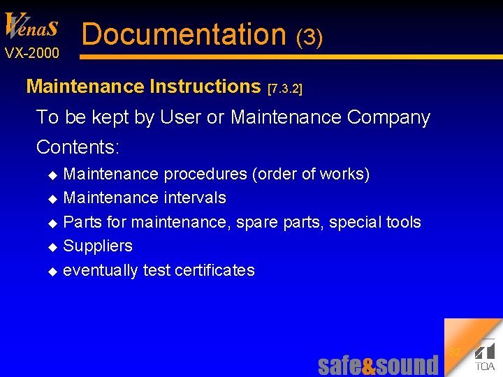 V Venas Documentation (3) VX 2000 Maintenance Instructions [7. 3. 2] To be kept