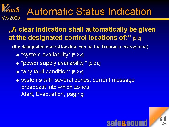 V Venas Automatic Status Indication VX 2000 „A clear indication shall automatically be given