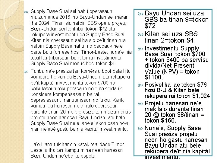  Supply Base Suai sei hahú operasaun maizumenus 2016, no Bayu-Undan sei maran iha