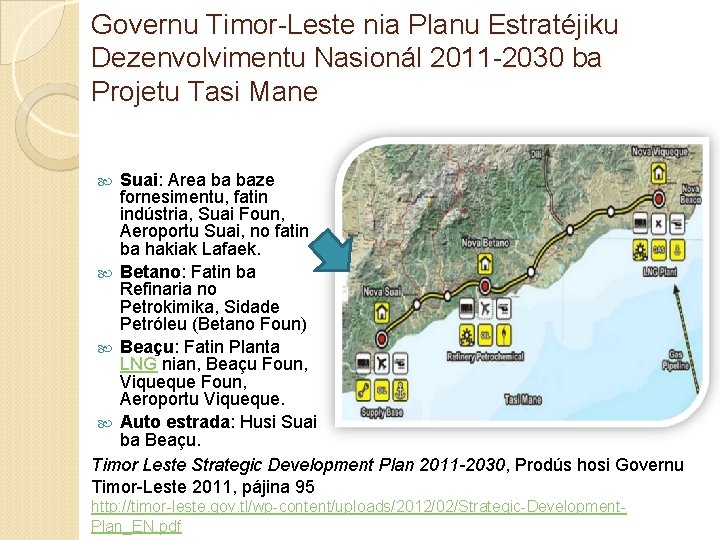 Governu Timor-Leste nia Planu Estratéjiku Dezenvolvimentu Nasionál 2011 -2030 ba Projetu Tasi Mane Suai: