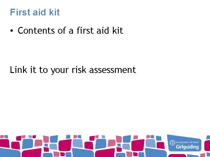 First aid kit • Contents of a first aid kit Link it to your