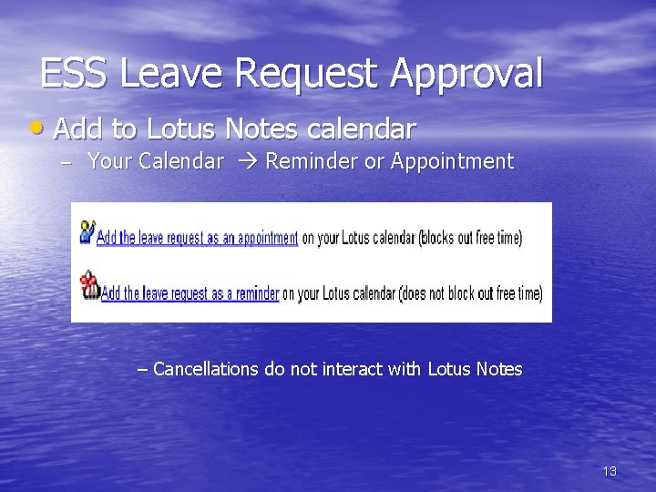ESS Leave Request Approval • Add to Lotus Notes calendar – Your Calendar Reminder