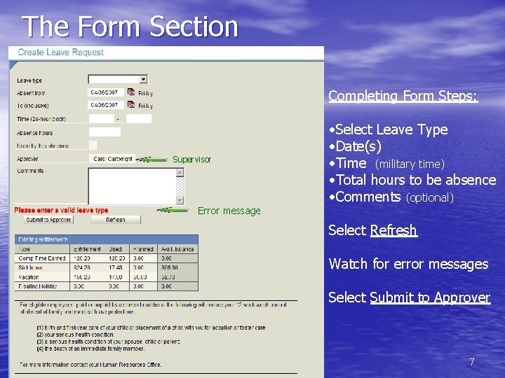 The Form Section Completing Form Steps: Manager Name Supervisor Error Message Error message •