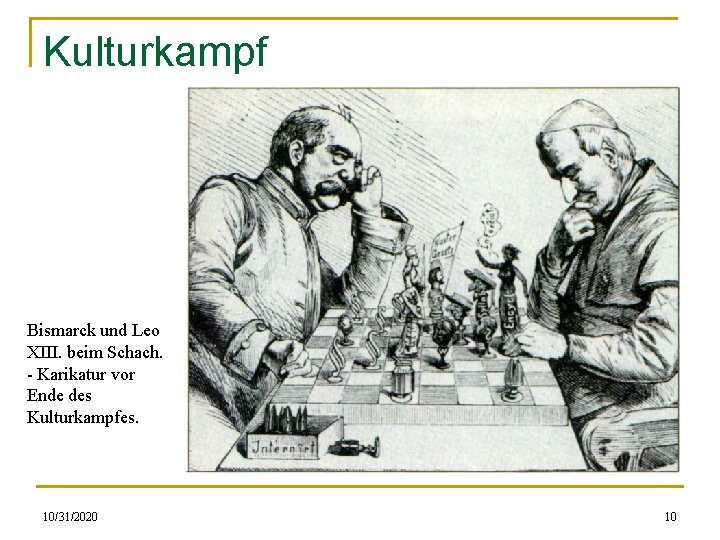 Kulturkampf Bismarck und Leo XIII. beim Schach. - Karikatur vor Ende des Kulturkampfes. 10/31/2020