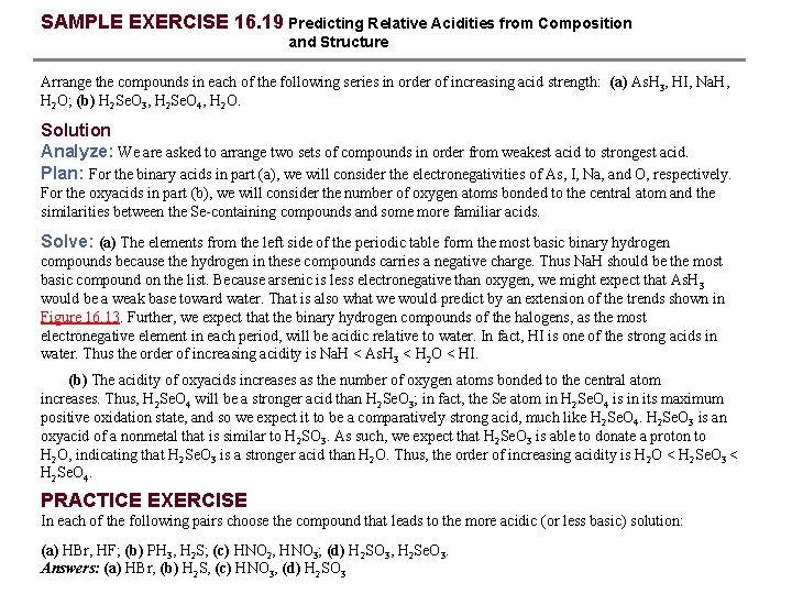 SAMPLE EXERCISE 16. 19 Predicting Relative Acidities from Composition and Structure Arrange the compounds