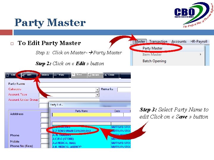 Party Master To Edit Party Master Step 1: Click on Master- Party Master Step