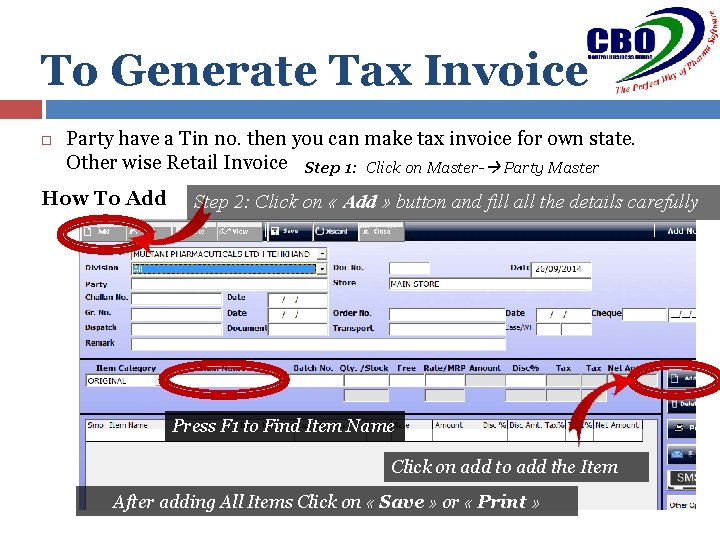 To Generate Tax Invoice Party have a Tin no. then you can make tax