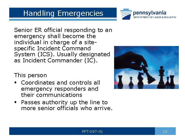 Handling Emergencies Senior ER official responding to an emergency shall become the individual in