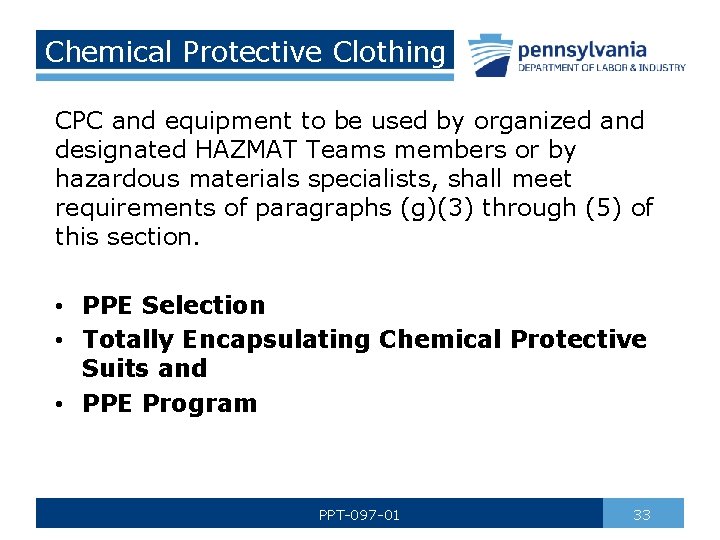 Chemical Protective Clothing CPC and equipment to be used by organized and designated HAZMAT
