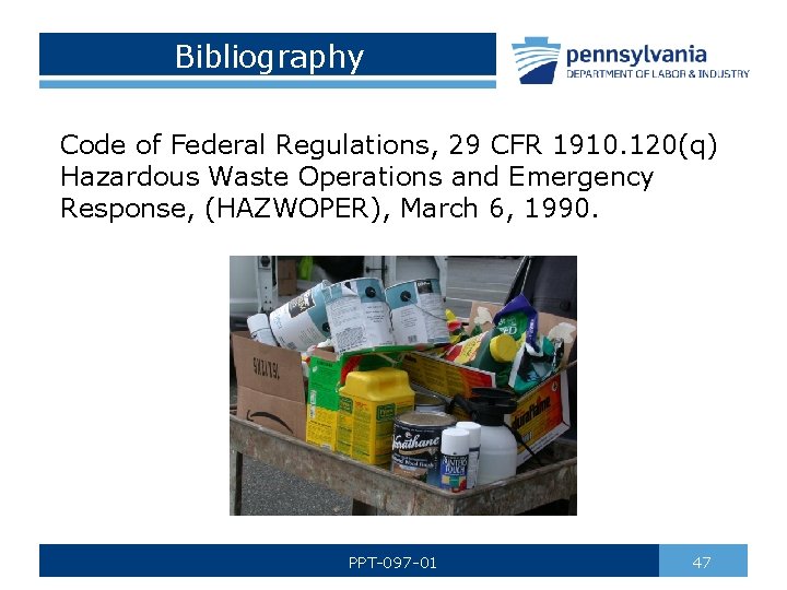 Bibliography Code of Federal Regulations, 29 CFR 1910. 120(q) Hazardous Waste Operations and Emergency