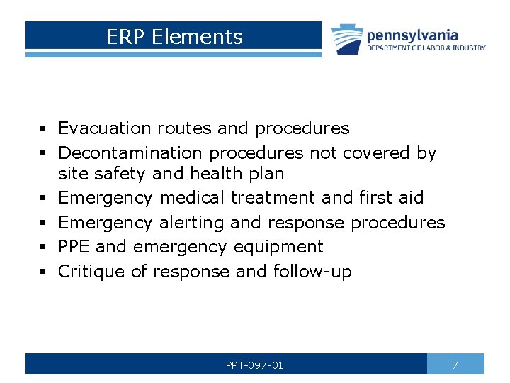 ERP Elements § Evacuation routes and procedures § Decontamination procedures not covered by site