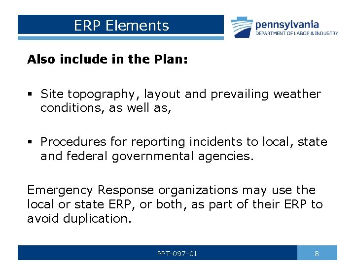 ERP Elements Also include in the Plan: § Site topography, layout and prevailing weather